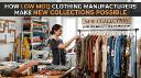 How Low MOQ Clothing Manufacturers Make New Collections Possible