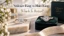 Solitaire Ring vs Halo Ring: Which Is Better?